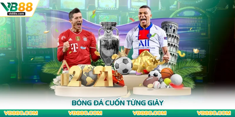Bóng đá cuốn từng giây