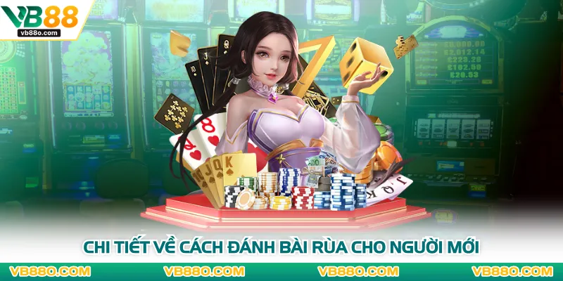 Chi tiết về cách đánh bài rùa cho người mới
