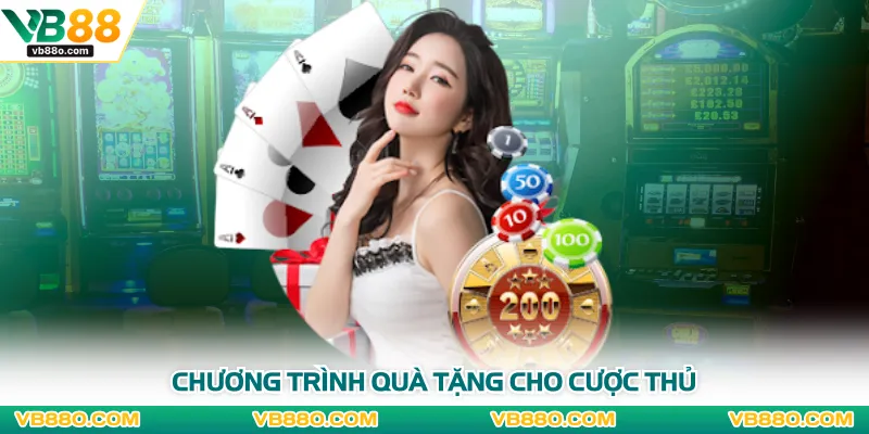 Chương trình quà tặng cho cược thủ