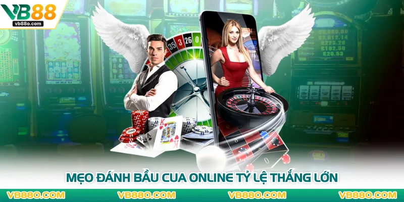 Mẹo đánh bầu cua online tỷ lệ thắng lớn