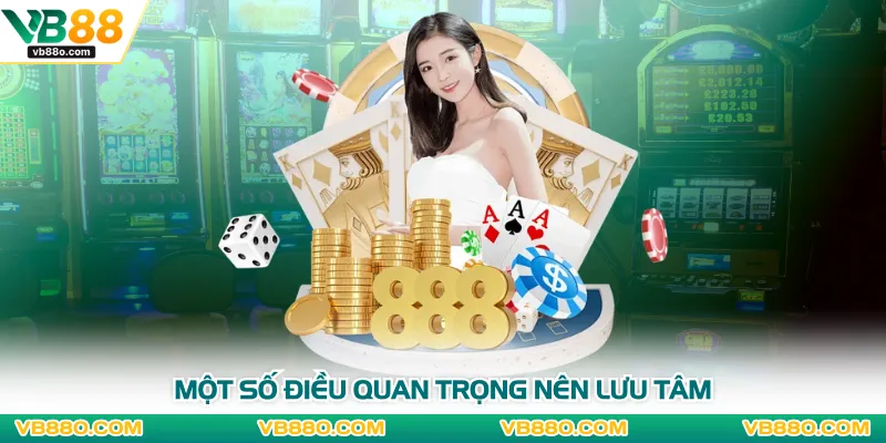 Một số điều quan trọng nên lưu tâm