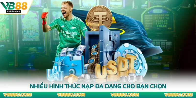 Nhiều hình thức nạp đa dạng cho bạn chọn