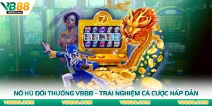 Nổ Hũ Đổi Thưởng VB88 – Trải Nghiệm Cá Cược Hấp Dẫn 