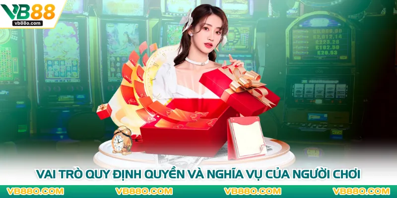 Vai trò quy định quyền và nghĩa vụ của người chơi